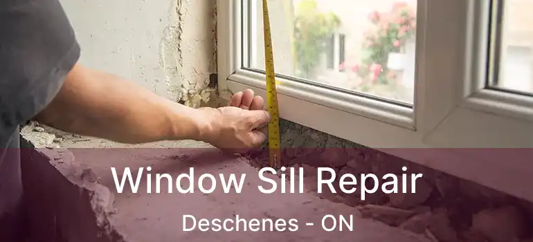  Window Sill Repair Deschenes - ON