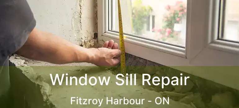  Window Sill Repair Fitzroy Harbour - ON