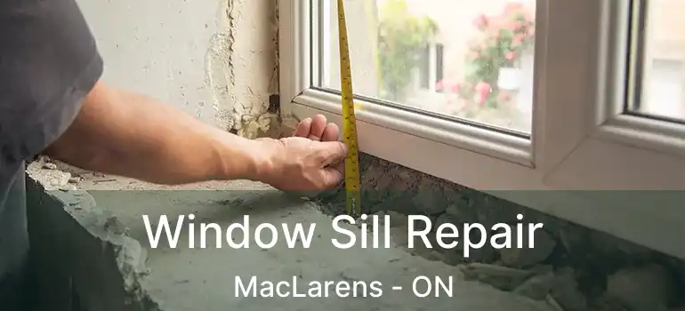  Window Sill Repair MacLarens - ON