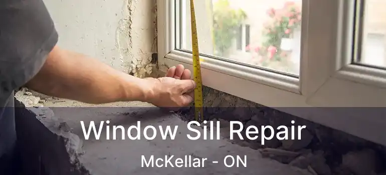  Window Sill Repair McKellar - ON