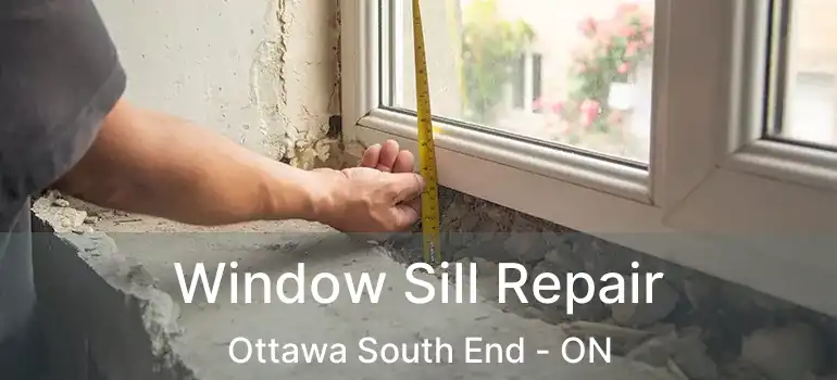  Window Sill Repair Ottawa South End - ON