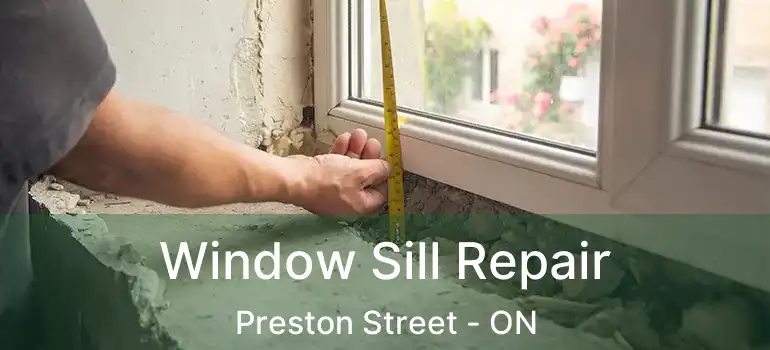  Window Sill Repair Preston Street - ON