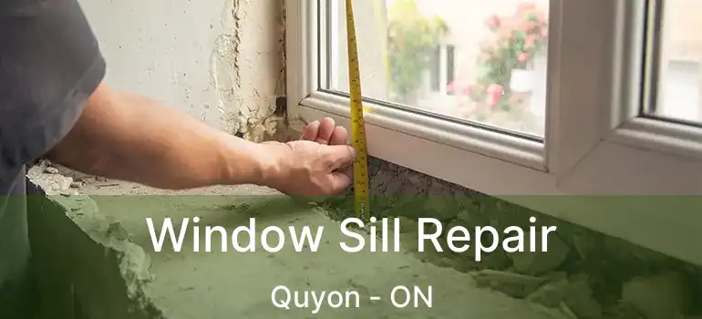  Window Sill Repair Quyon - ON