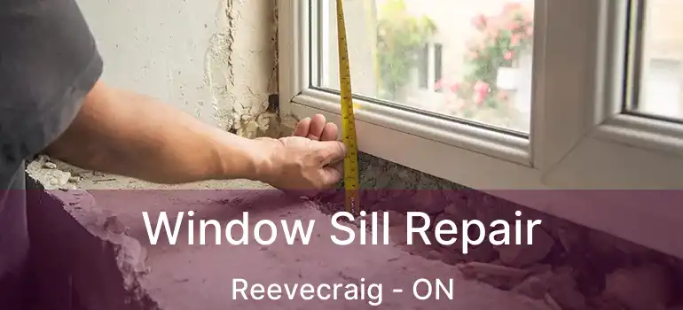  Window Sill Repair Reevecraig - ON