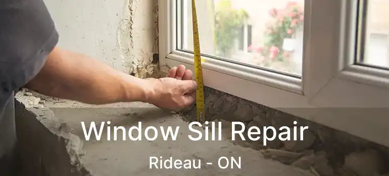  Window Sill Repair Rideau - ON