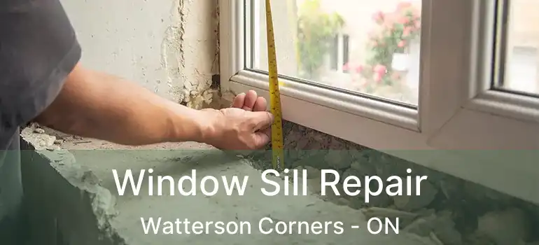  Window Sill Repair Watterson Corners - ON