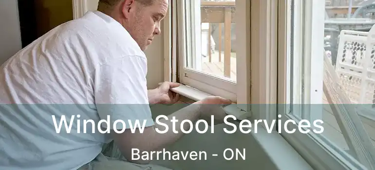  Window Stool Services Barrhaven - ON