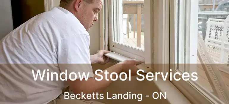  Window Stool Services Becketts Landing - ON