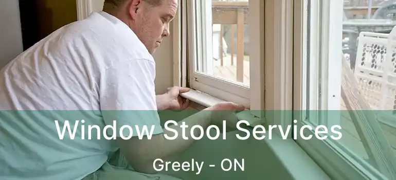  Window Stool Services Greely - ON