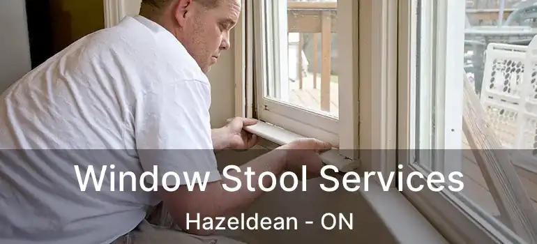  Window Stool Services Hazeldean - ON