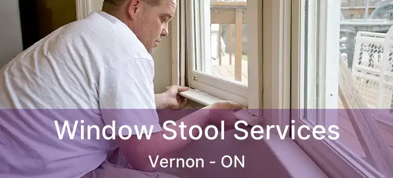  Window Stool Services Vernon - ON