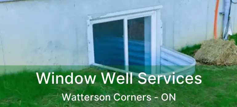  Window Well Services Watterson Corners - ON