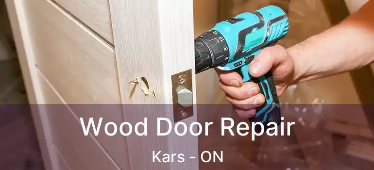  Wood Door Repair Kars - ON