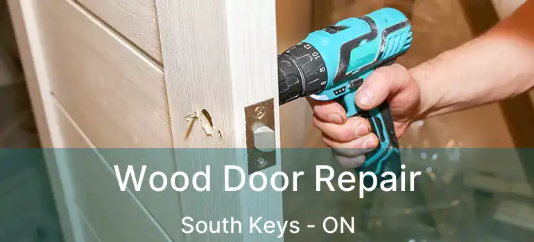  Wood Door Repair South Keys - ON