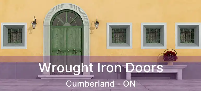  Wrought Iron Doors Cumberland - ON