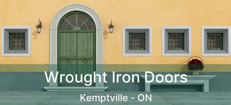  Wrought Iron Doors Kemptville - ON