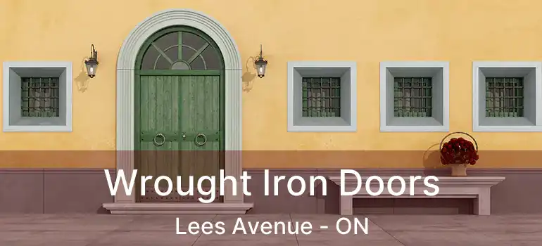  Wrought Iron Doors Lees Avenue - ON