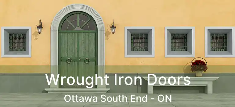  Wrought Iron Doors Ottawa South End - ON