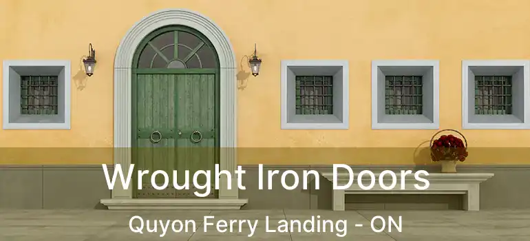  Wrought Iron Doors Quyon Ferry Landing - ON