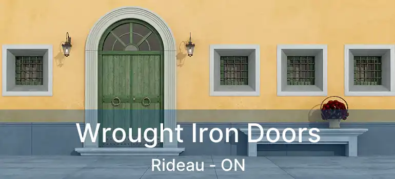  Wrought Iron Doors Rideau - ON