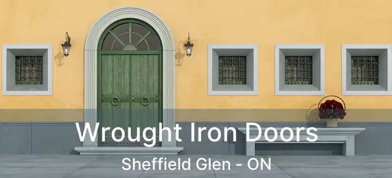  Wrought Iron Doors Sheffield Glen - ON