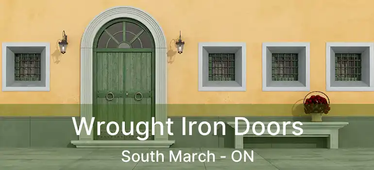  Wrought Iron Doors South March - ON