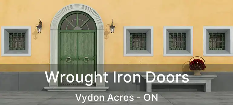  Wrought Iron Doors Vydon Acres - ON