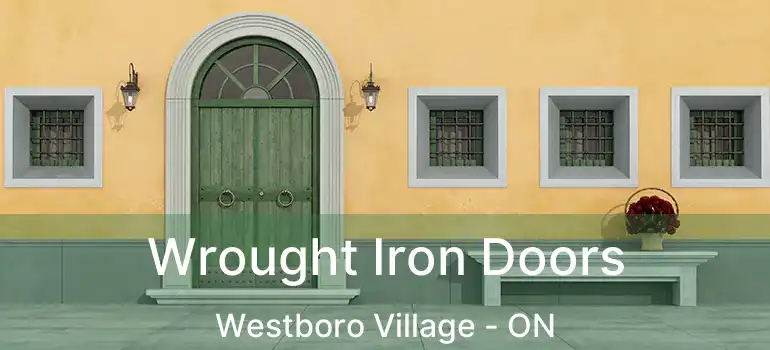  Wrought Iron Doors Westboro Village - ON