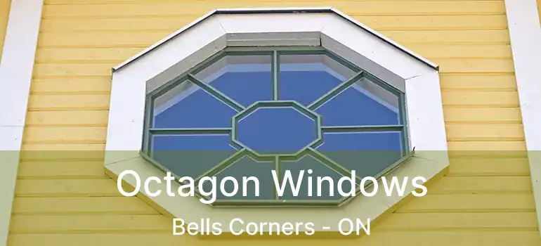  Octagon Windows Bells Corners - ON