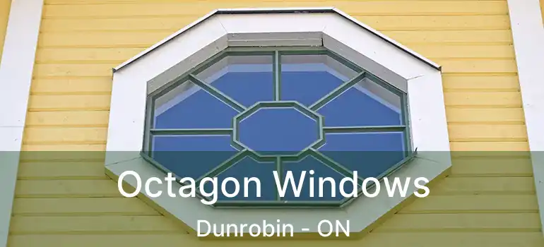  Octagon Windows Dunrobin - ON