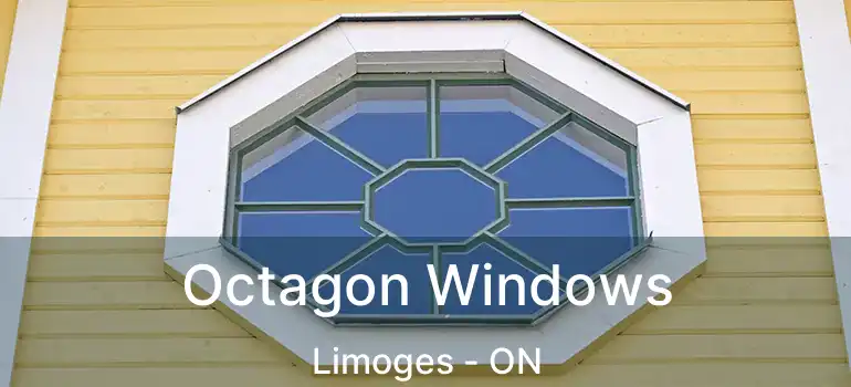  Octagon Windows Limoges - ON