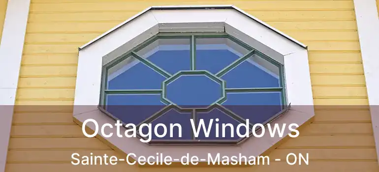  Octagon Windows Sainte-Cecile-de-Masham - ON