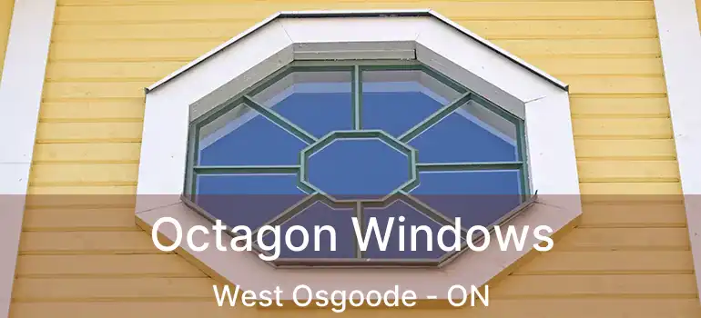  Octagon Windows West Osgoode - ON