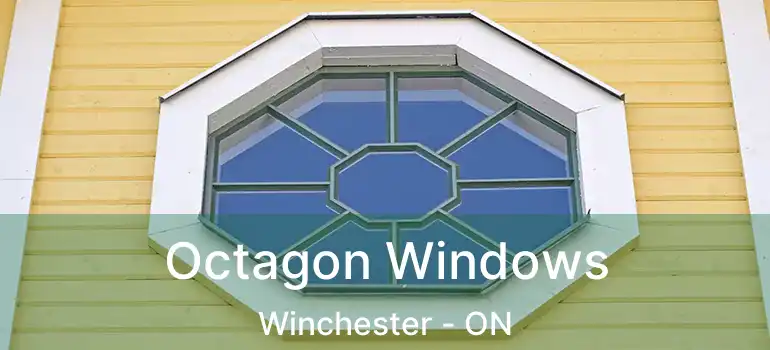  Octagon Windows Winchester - ON