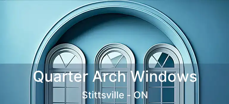  Quarter Arch Windows Stittsville - ON